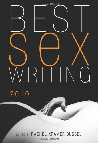 Stock image for Best Sex Writing 2010 for sale by medimops