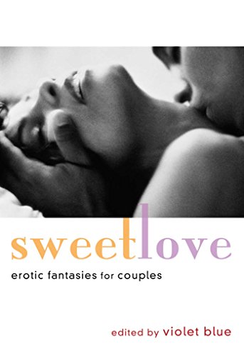 9781573443814: Sweet Love: Erotic Fantasies for Couples