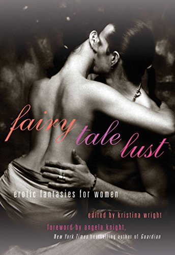 Stock image for Fairy Tale Lust: Erotic Fantasies for Women for sale by Ergodebooks