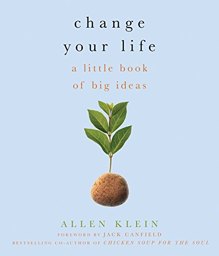 Stock image for Change Your Life!: A Little Book of Big Ideas for sale by Ergodebooks