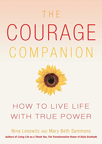 Beispielbild fr Courage Companion: How to Live Life with True Power zum Verkauf von BooksRun