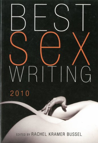 Stock image for Best Sex Writing 2010 for sale by HPB-Ruby