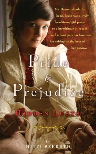 Beispielbild fr Pride and Prejudice : Hidden Lusts zum Verkauf von Better World Books
