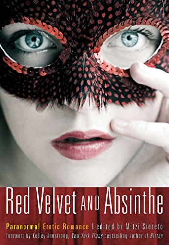 Beispielbild fr Red Velvet and Absinthe: Paranormal Erotic Romance zum Verkauf von WorldofBooks
