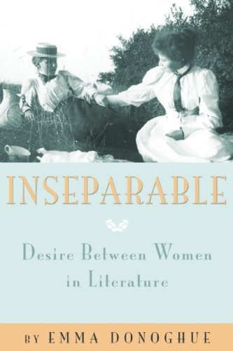9781573447171: Inseparable: Desire Between Women in Literature