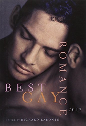 9781573447584: Best Gay Romance 2012