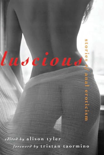 Stock image for Luscious: Stories of Anal Eroticism for sale by Revaluation Books