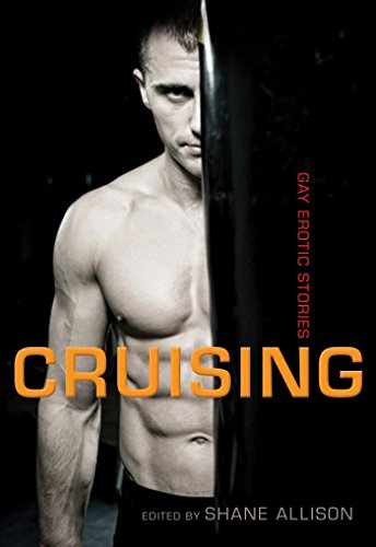 Beispielbild fr Cruising: Gay Erotic Stories zum Verkauf von ThriftBooks-Dallas