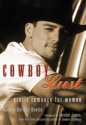Stock image for Cowboy Lust : Erotic Romance for Women for sale by Better World Books