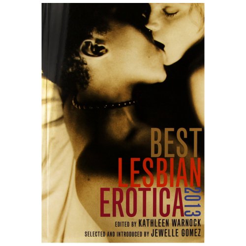 Stock image for Best Lesbian Erotica 2013 for sale by Ergodebooks