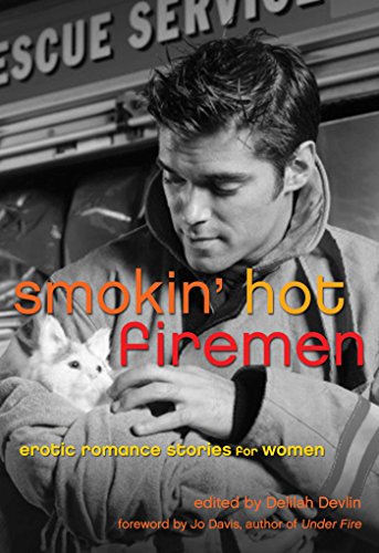 Imagen de archivo de Smokin' Hot Firemen : Erotic Romance Stories for Women a la venta por Better World Books