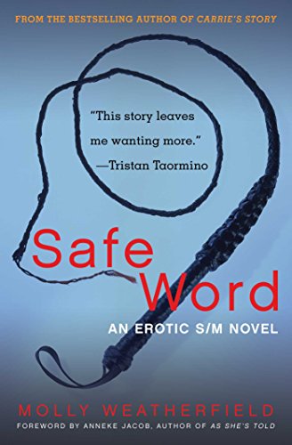 Stock image for Safe Word : An Erotic S/M Novel for sale by Better World Books