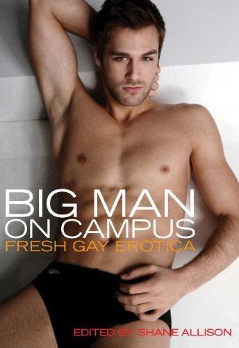 Beispielbild fr Big Man on Campus: Fresh Gay Erotica zum Verkauf von Read&Dream