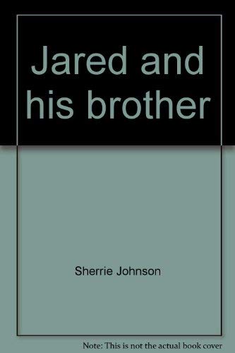 Jared and his brother (Steppingstone) (9781573450225) by Johnson, Sherrie