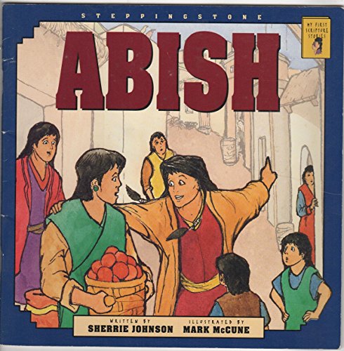 Abish (Steppingstone) (9781573450232) by Johnson, Sherrie