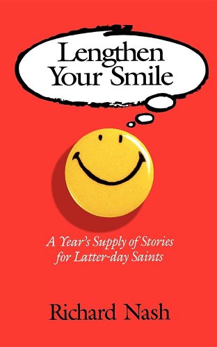 Beispielbild fr Lengthen Your Smile: A Year's Supply of Stories for Latter-Day Saints zum Verkauf von SecondSale