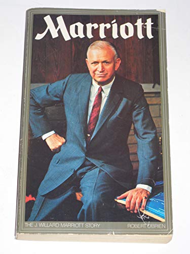 Stock image for Marriot - The J. Willard Marriot Story for sale by SecondSale