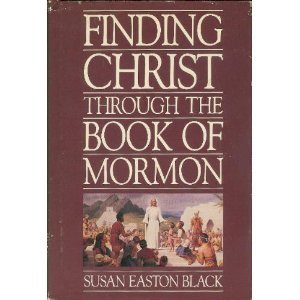 Stock image for Finding Christ Through the Book of Mormon for sale by Reliant Bookstore