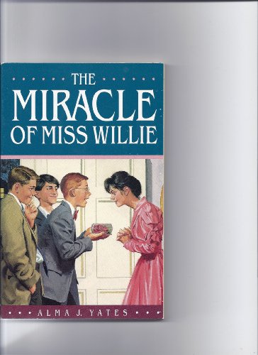 Beispielbild fr The Miracle of Miss Willie zum Verkauf von GF Books, Inc.