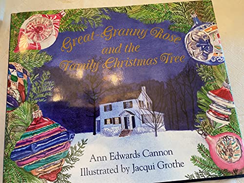 Imagen de archivo de Great-Granny Rose and the Family Christmas Tree a la venta por -OnTimeBooks-