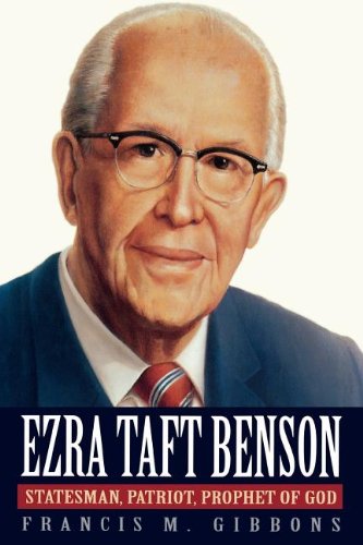 Stock image for Ezra Taft Benson: Statesman, Patriot, Prophet of God for sale by Hawking Books