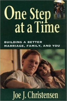 Beispielbild fr One Step at a Time: Building a Better Marriage, Family, and You zum Verkauf von Anderson Book