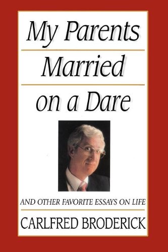 Imagen de archivo de My Parents Married on a Dare: And Other Favorite Essays on Life a la venta por Goodwill of Colorado