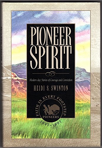 Stock image for Pioneer Spirit: Modern-Day Stories of Courage and Conviction for sale by SecondSale