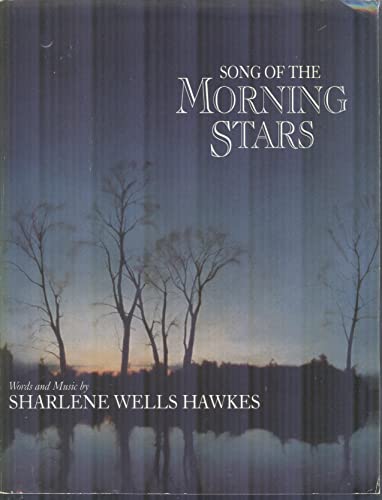 Song of the Morning Stars (9781573452526) by Sharlene Wells-Hawkes