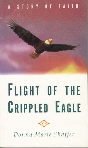 Stock image for Flight of the Crippled Eagle for sale by Jenson Books Inc