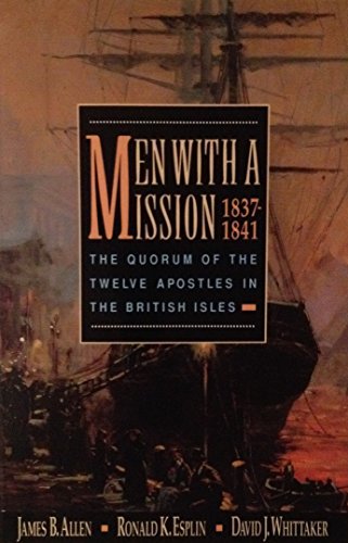 Stock image for Men With a Mission, 1837-1841: The Quorum of the Twelve Apostles in the British Isles for sale by SecondSale