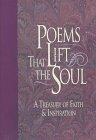 Stock image for Poems That Lift the Soul: A Treasury of Faith and Inspiration for sale by Wonder Book