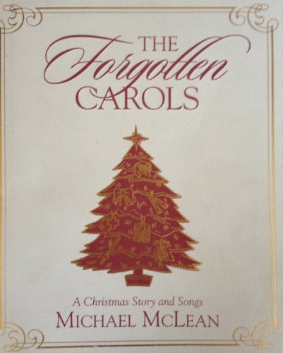 Beispielbild fr The Forgotten Carols: A Christmas Story and Songs [With *] zum Verkauf von ThriftBooks-Dallas