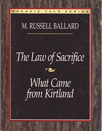9781573454032: Title: The law of sacrifice and What came from Kirtland C