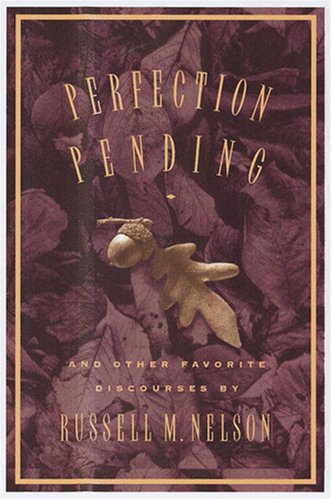 Beispielbild fr Perfection Pending, and Other Favorite Discourses zum Verkauf von Your Online Bookstore