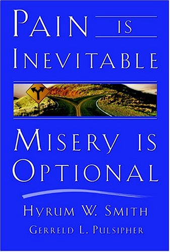 Beispielbild fr Pain Is Inevitable, Misery Is Optional zum Verkauf von Better World Books