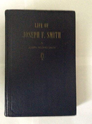 9781573455336: Life of Joseph F. Smith