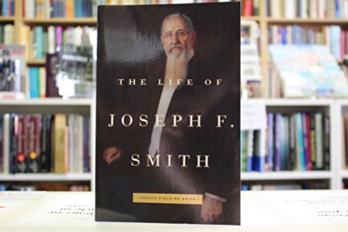 Imagen de archivo de The Life of Joseph F. Smith a la venta por Goodwill Industries