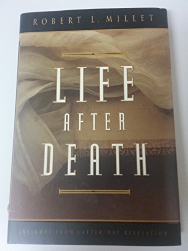 Stock image for Life After Death: Insights from Latter-Day Revelation for sale by SecondSale
