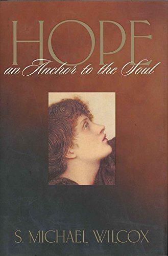 Beispielbild fr Hope: An Anchor to the Soul zum Verkauf von Jenson Books Inc