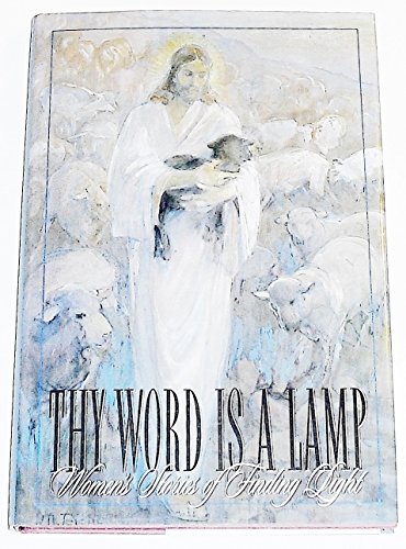 Stock image for Thy Word Is a Lamp: Women's Stories of Finding Light for sale by Wonder Book