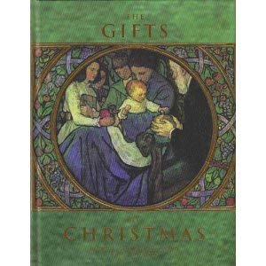 Stock image for The Gifts of Christmas: Essays, Stories, Poems, and Recipes for sale by Wonder Book