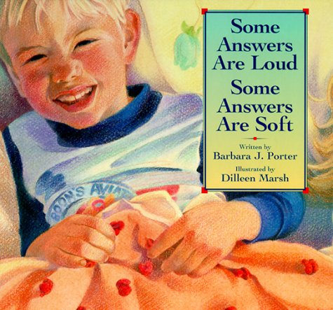 Imagen de archivo de Some Answers Are Loud, Some Answers Are Soft a la venta por Better World Books