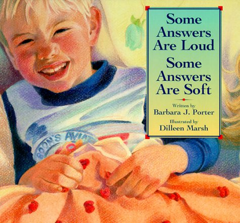 Stock image for Some Answers Are Loud, Some Answers Are Soft for sale by Better World Books
