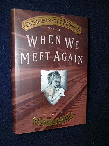 Beispielbild fr When We Meet Again (Children of the Promise) zum Verkauf von SecondSale