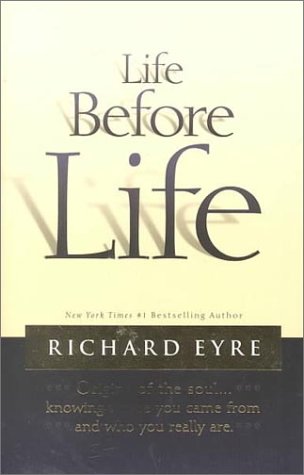 

Life Before Life: Origins of the Soul.Knowing Where You Came From and Who You Really Are