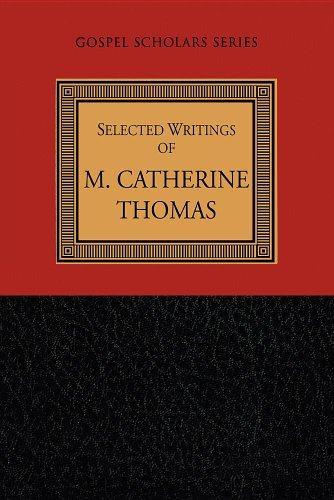 Beispielbild fr Selected Writings of M. Catherine Thomas zum Verkauf von ThriftBooks-Atlanta