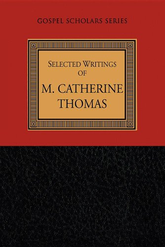 9781573457965: Selected Writings of M. Catherine Thomas (Gospel Scholars Series)