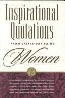 Imagen de archivo de Inspirational Quotations from Latter-Day Saint Women a la venta por HPB-Ruby