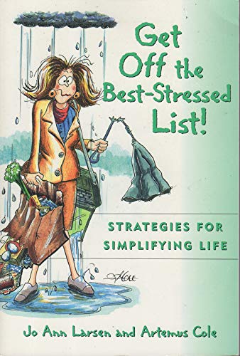 Imagen de archivo de Get Off the Best Stressed List:: Strategies for Simplifying Life a la venta por Ergodebooks